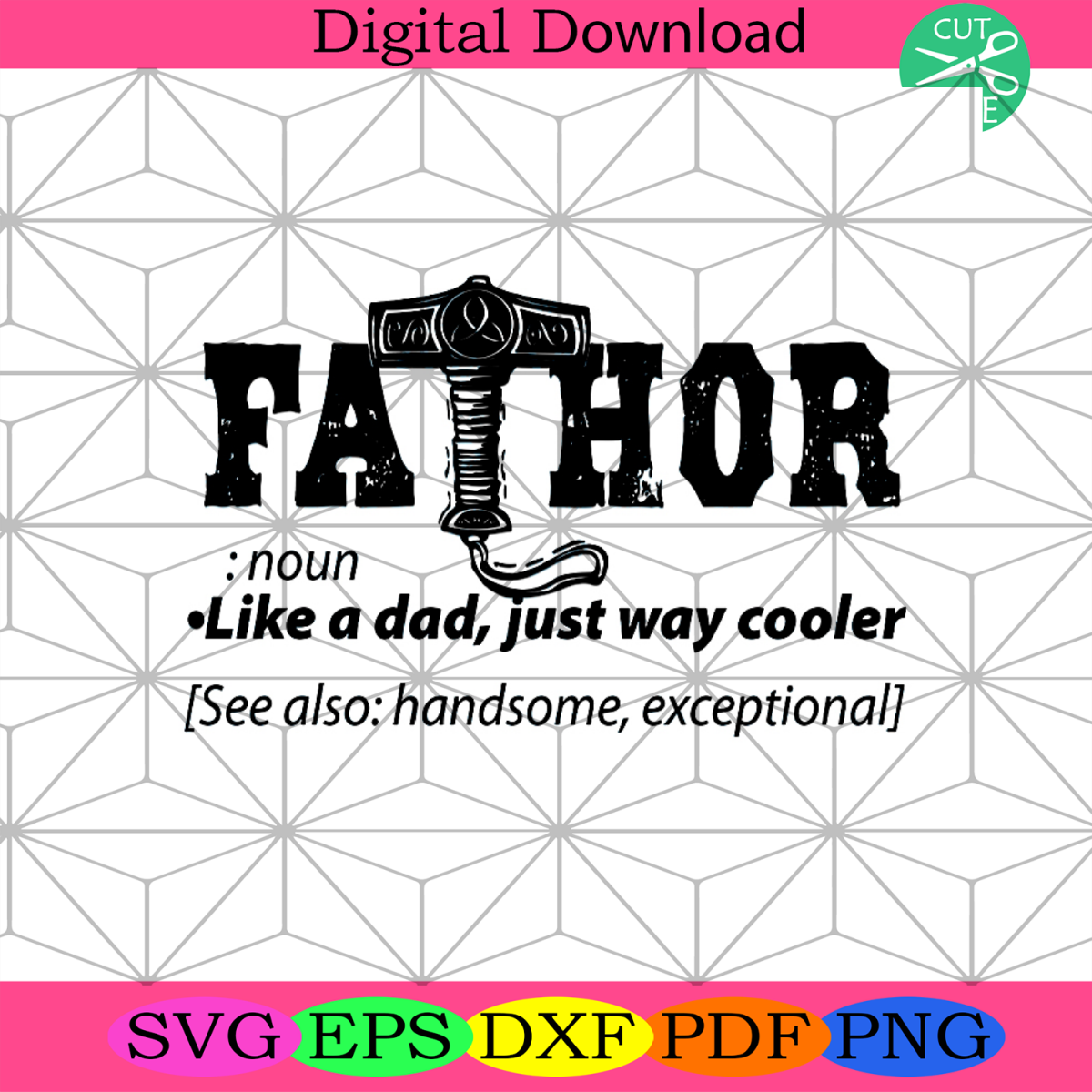 Fathor Noun Like A Dad Just Way Cooler Svg, Daddy Svg