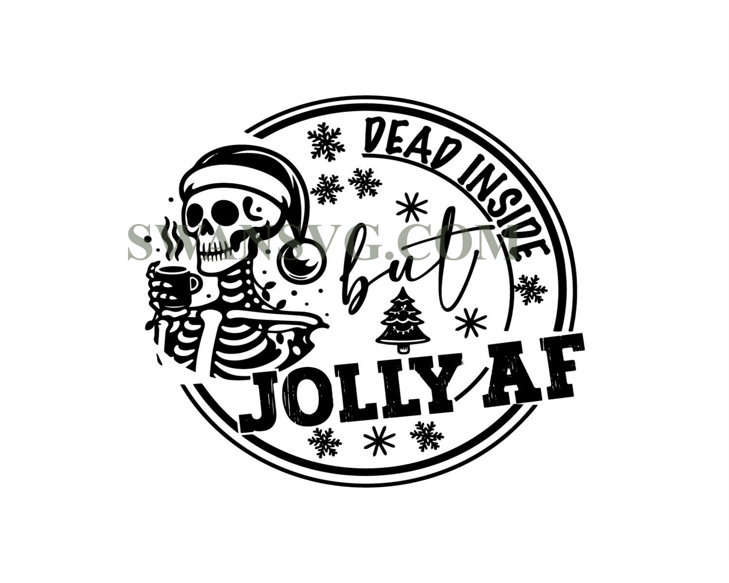 Dead Inside But Jolly AF Svg Png, Sarcastic Christmas Svg, Jolly AF