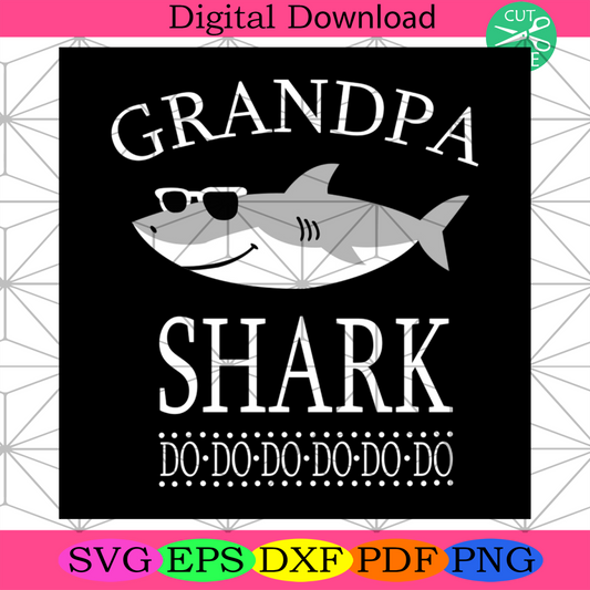 Grandpa Shark Do Do Svg, Dad And Son, Reel Dad Svg