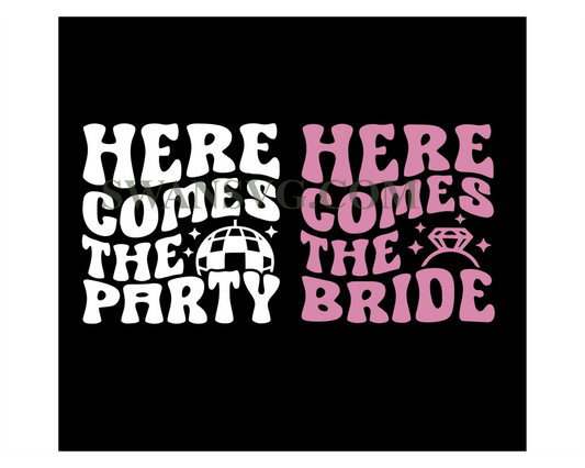 Here comes the Bride SVG, Here comes the Party SVG PNG, Bridal Party