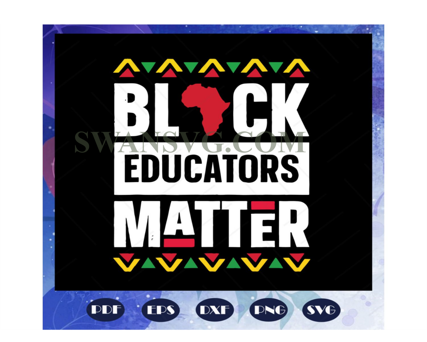 Black Educators Matter Svg, History Month Svg, Africa Teacher Svg