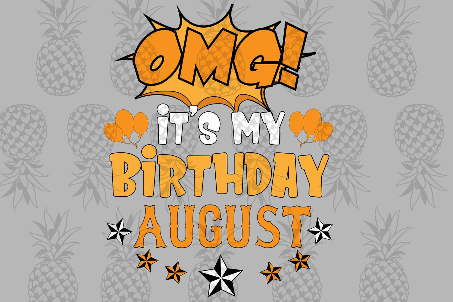 Its my birthday month  born in August,  August svg