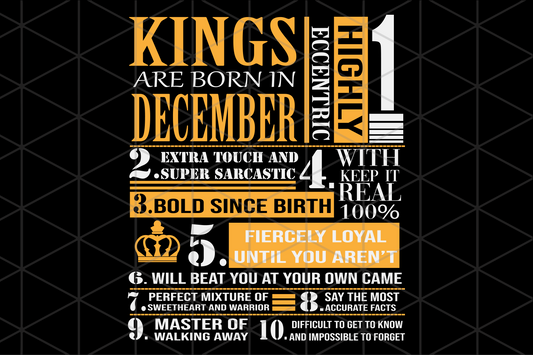 Kings are born in December  December girl svg,  born in December