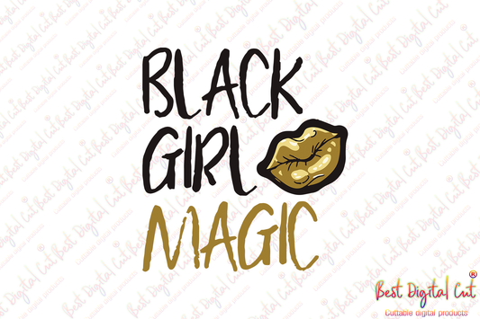 Black Girl  Black Girl Magic,  African American Svg, Black Girl Gift