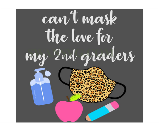 Cant mask the love for my 2nd graders svg,svg,teach svg