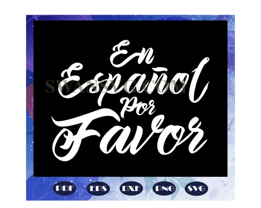 En Espanol Por Favor teacher svg, teacher life, teacher gift, world