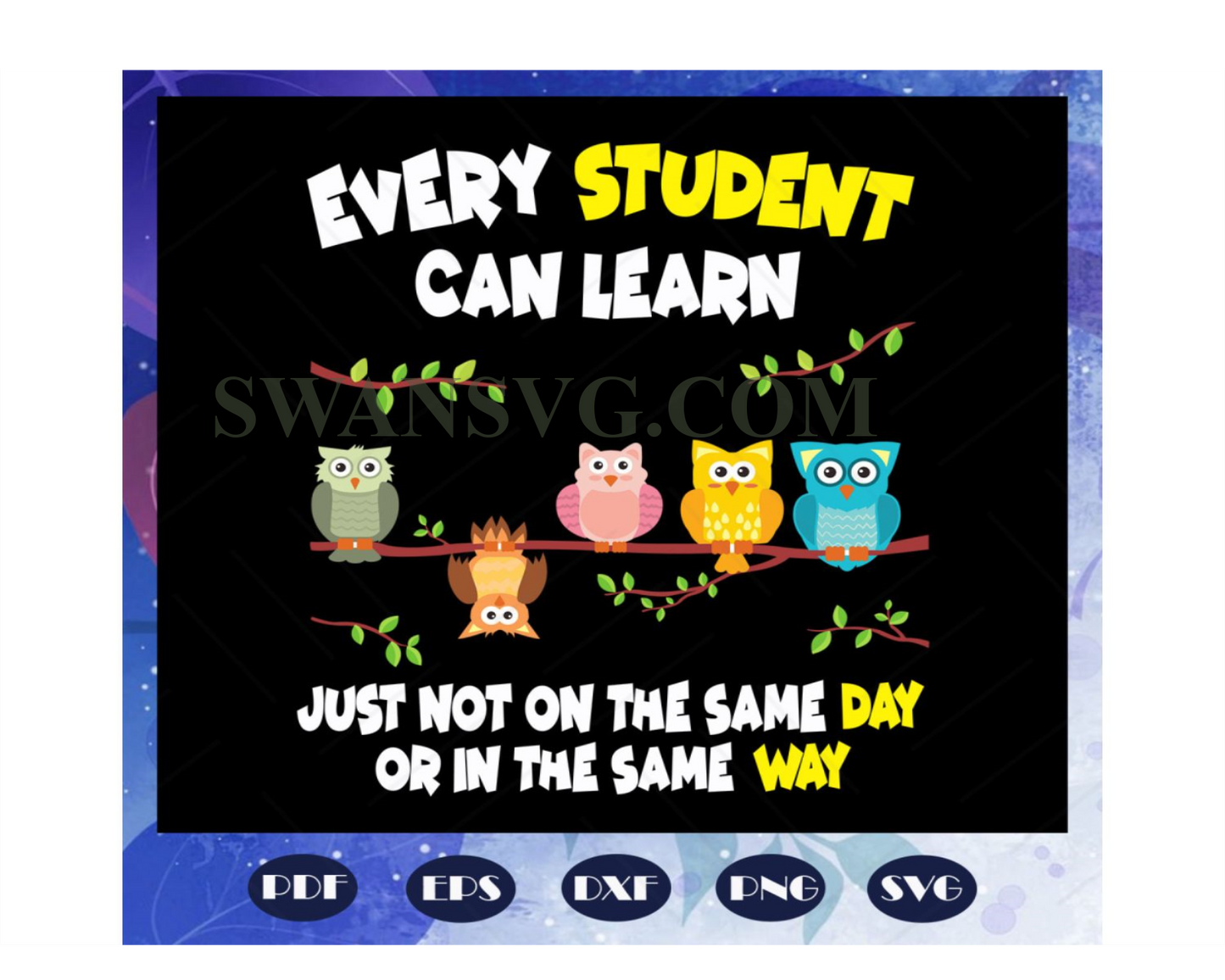 Every student can learn just not on the same day or in the same way