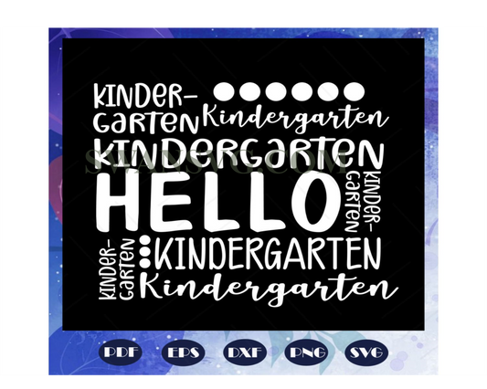 Hello kindergarten, kindergarten, kindergarten svg, kindergarten grad