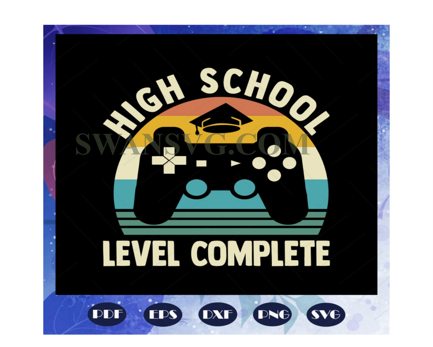 High school level complete, complete svg, graduation