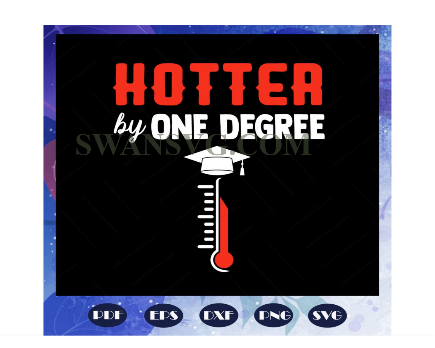 Hotter By One Degree, College Student Gift, Graduation Gift