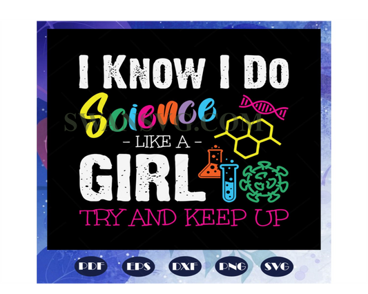 I Know I Do Science Like A Girl, Try To Keep Up, Math Teacher