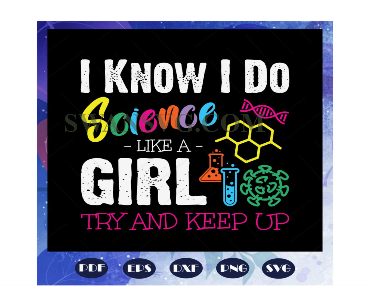 I Know I Do Science Like A Girl, Try To Keep Up, Math Teacher