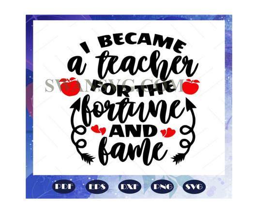 I became a teacher svg, teacher day svg, teacher svg, teacher