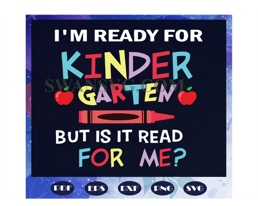 Im ready for kindergarten but is read for me, 100th Days svg