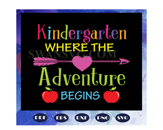 Kindergarten Where The Adventure Begins svg, kindergarten svg