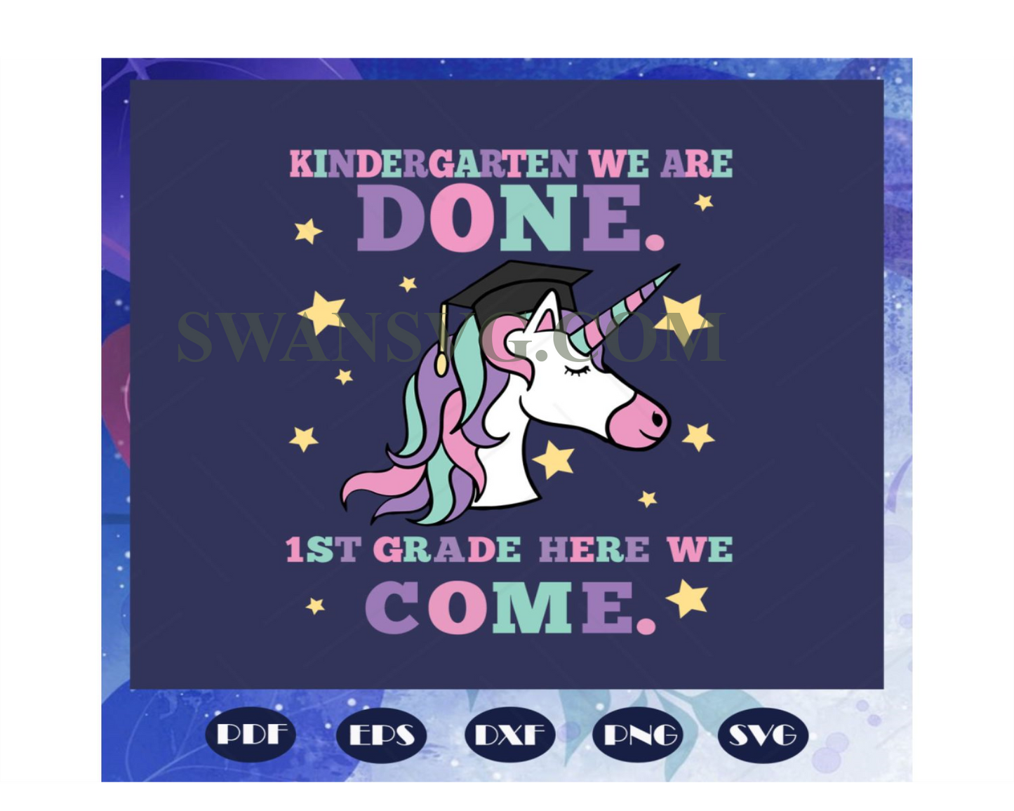 Kindergarten we are done 1st grade here we come svg, kindergarten