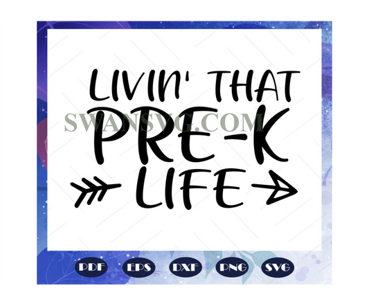 Living that pre kindergarten, pre kindergarten svg