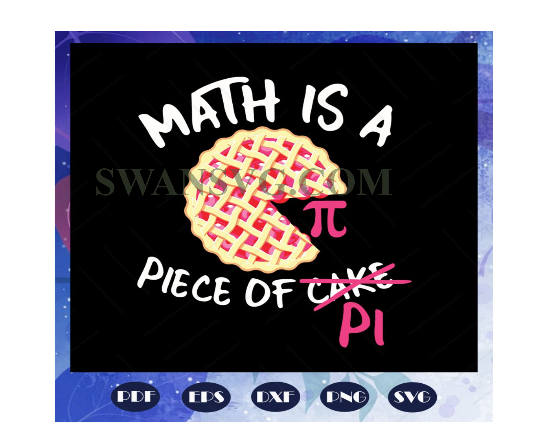 Math Is A Piece Of Pi Pi Day Svg Math Teacher Svg Math Teacher T Swansvg 