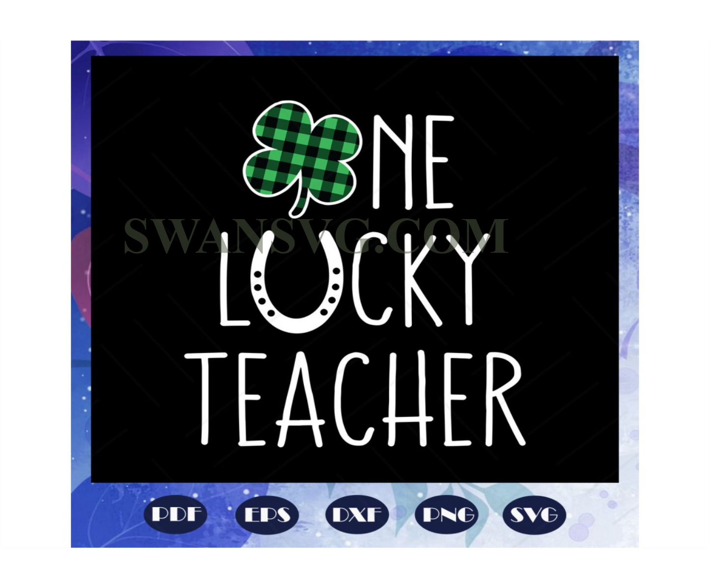 One Lucky Teacher Svg, Teacher Svg, St Patrick svg, Shamrock svg