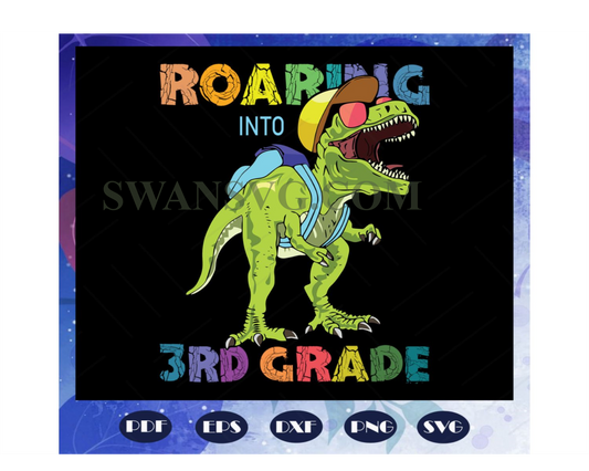 Roaring into 3rd grade svg, come to 3rd grade svg, 3rd grade svg