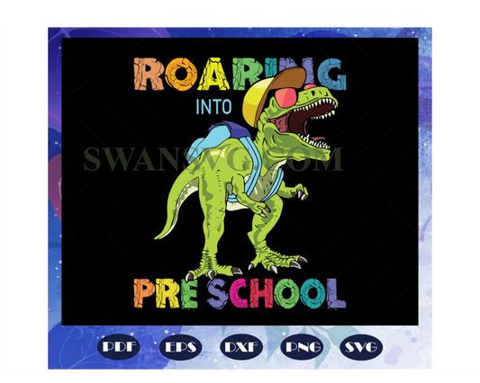 Roaring into pre school svg, come to pre school svg, pre school svg