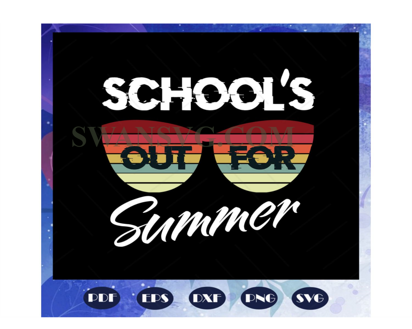 Schools out for summer, summer vacation, summer svg,