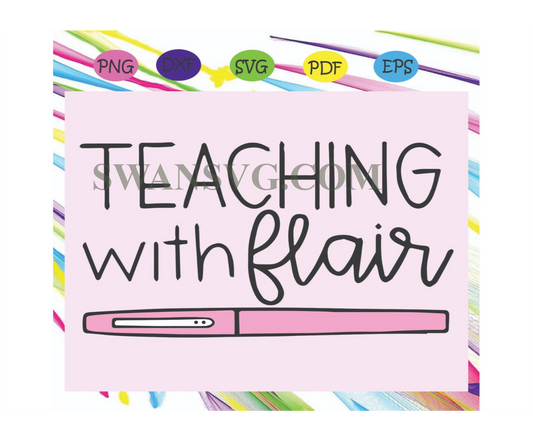 Teaching With Flair svg, 100th Days svg, First Day of School