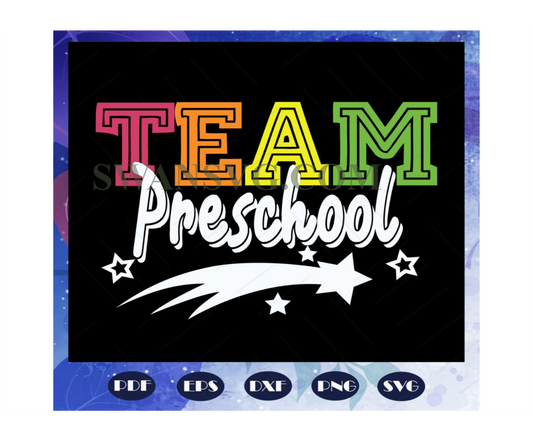 Team preschool, preschool svg, preschool teacher, back to school