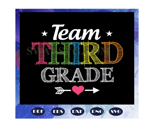 Team third grade, 3rd grade svg, back to school, first day of school