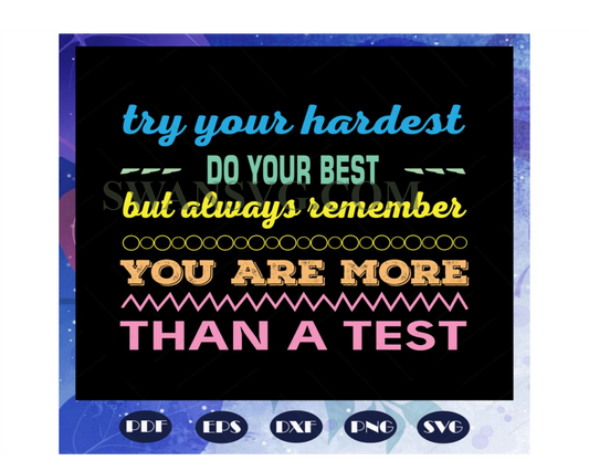 Try your hardest svg, Star svg, test day shirt, test day svg, teacher