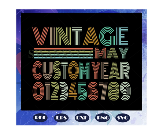 Vintage May Customyear Svg, Birthday Gift, Born In May Svg, Birthday