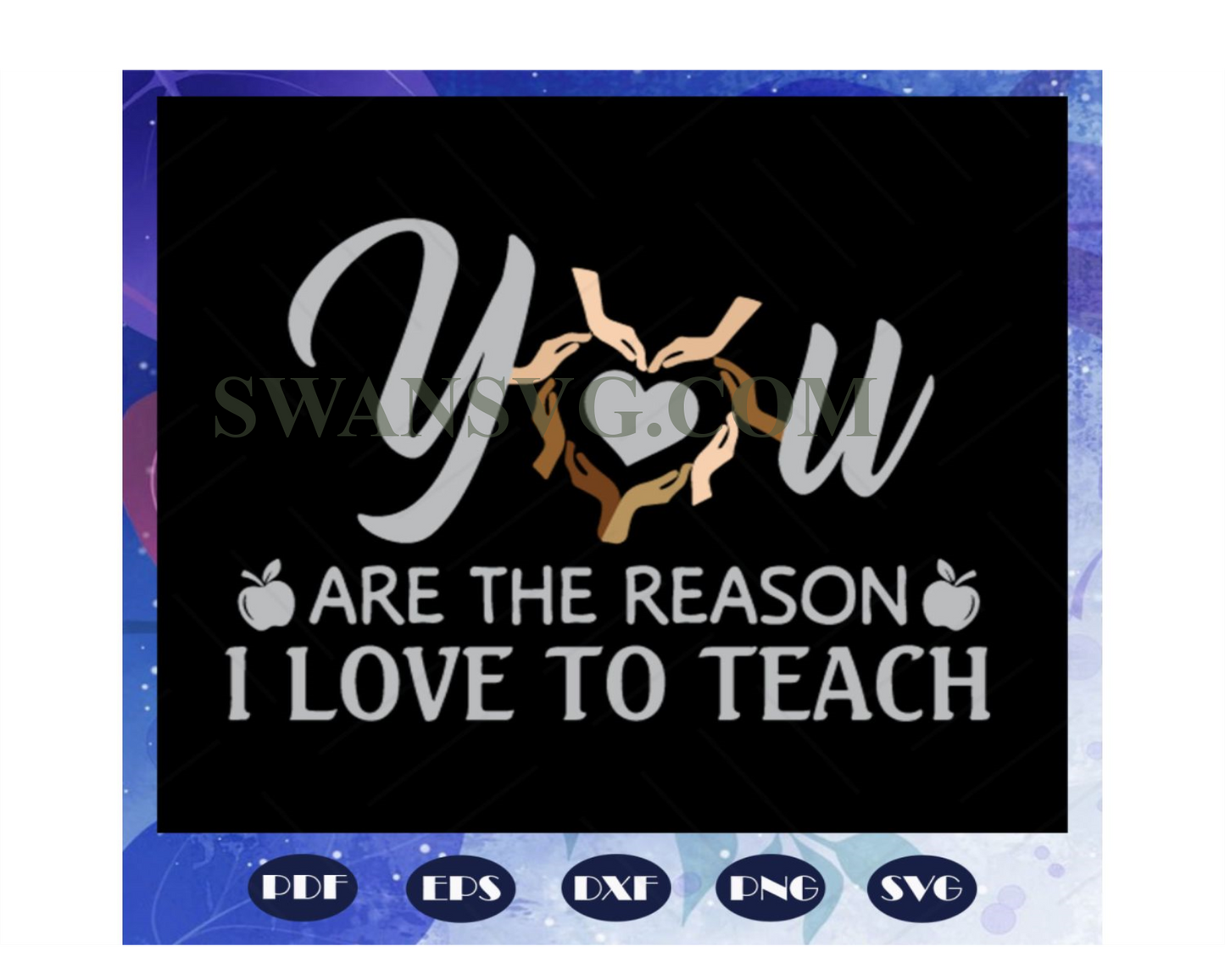 You are the reason I love to teach svg, reason svg, you are reason svg