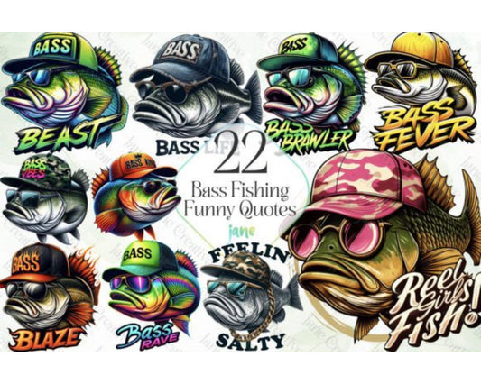 Bass Fishing Funny Quotes Sulimation