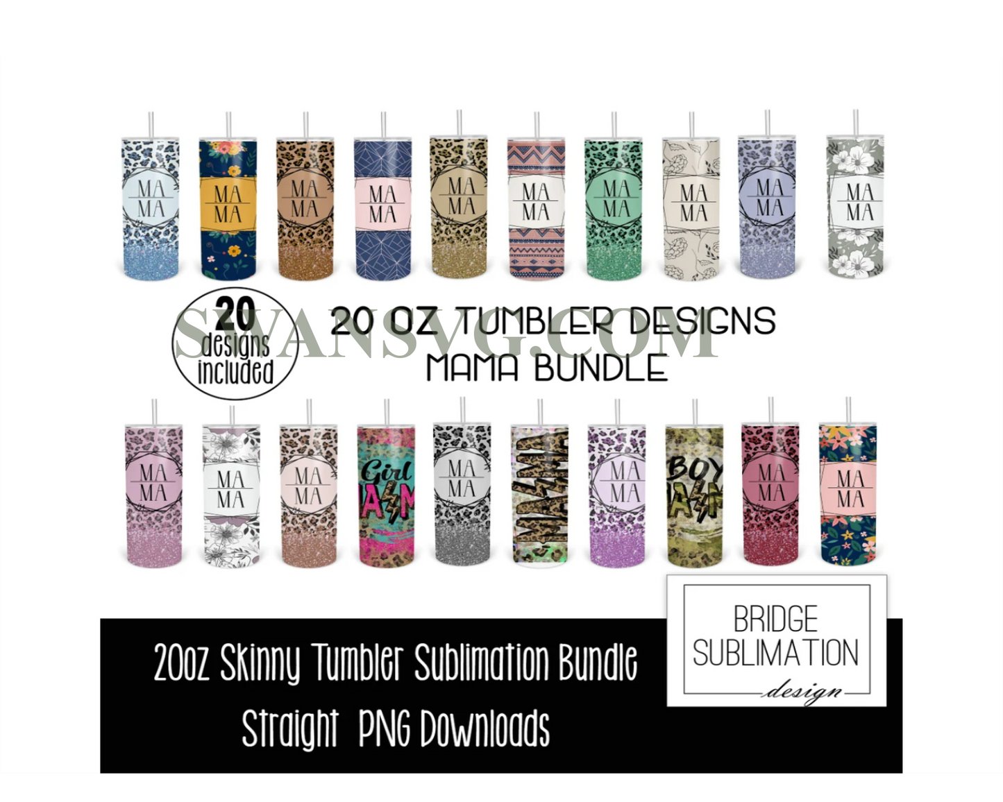 20 Mama Tumbler Bundle, 20oz Skinny Tumbler Sublimation PNG