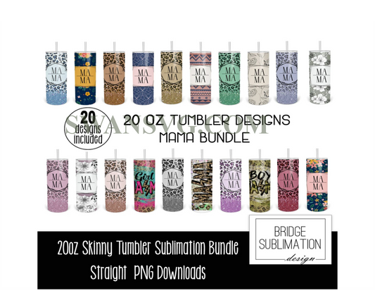 20 Mama Tumbler Bundle, 20oz Skinny Tumbler Sublimation PNG